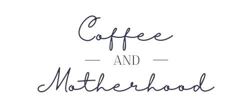 Coffee and motherhood
